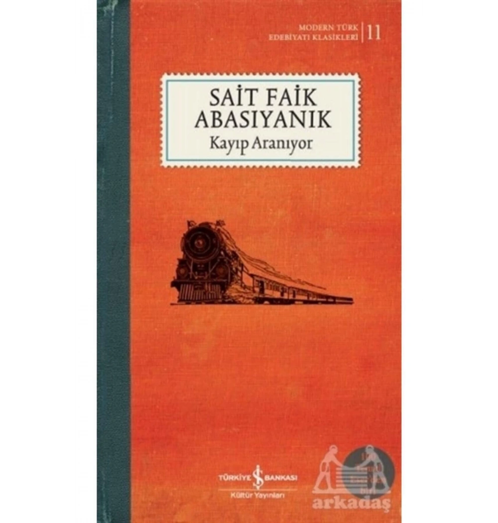 Kayıp Aranıyor  S.Faik Abasıyanık  İş Bankası