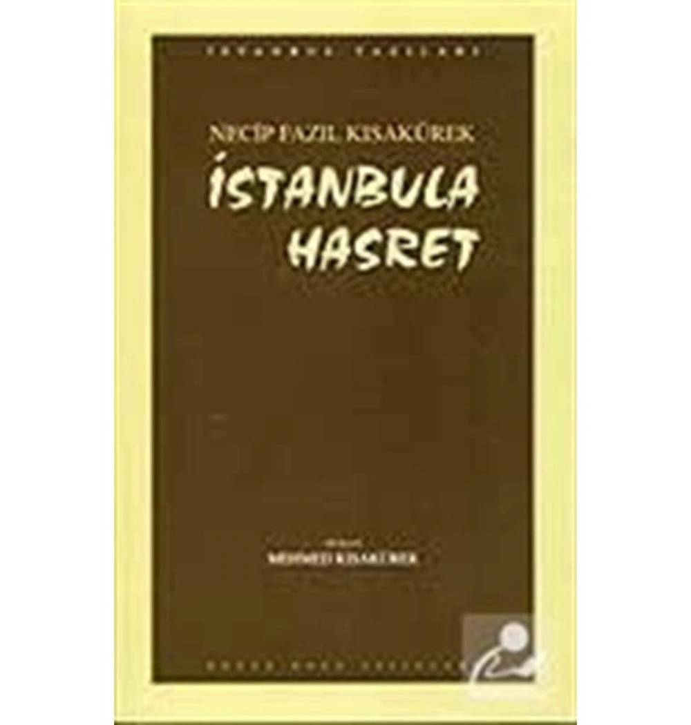 İstanbula Hasret - Necip Fazıl Kısakürek Büyük Doğu