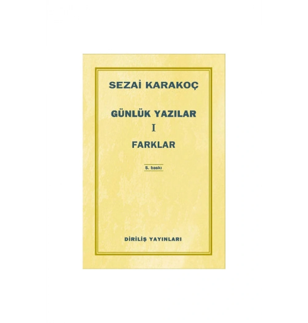 Günlük Yazılar-1 (Farklar)Sezai Karakoç   Diriliş