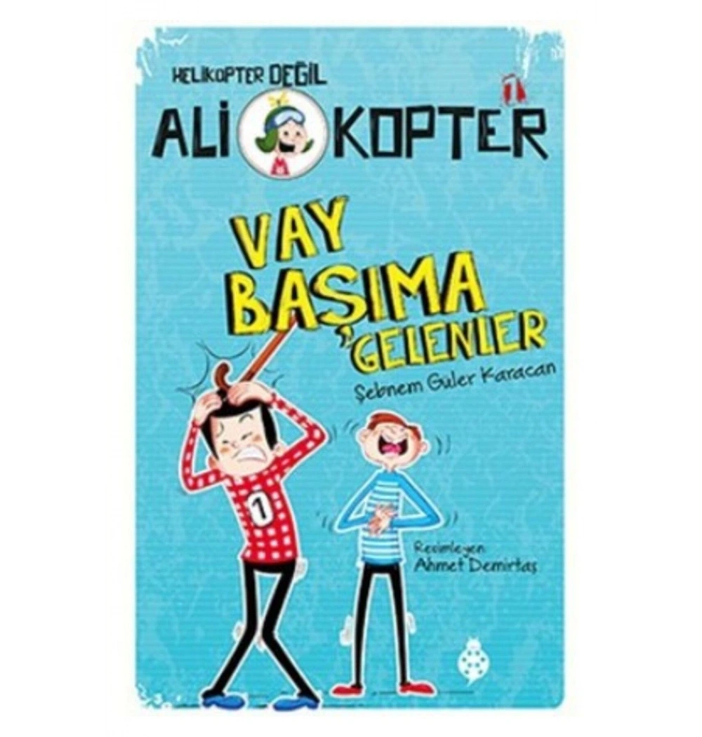 Ali Kopter 1 Vay Başıma Gelenler Şebnem Güler Karacan Uğurböceği