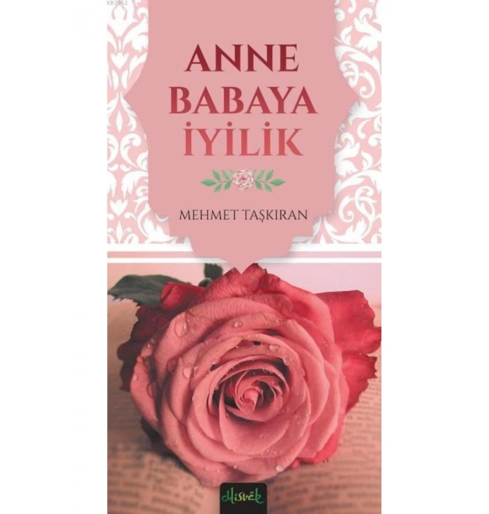 Anne Babaya İyilik Mehmet Taşkıran Misvak