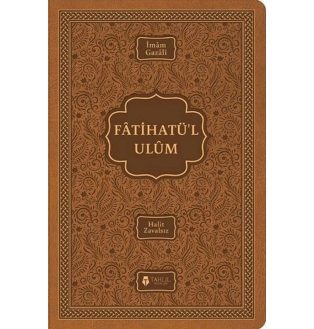 Fatihatül Ulum İlimlere Giriş  Termo Deri Cilt  İmam Gazali  Tahlil Yayın
