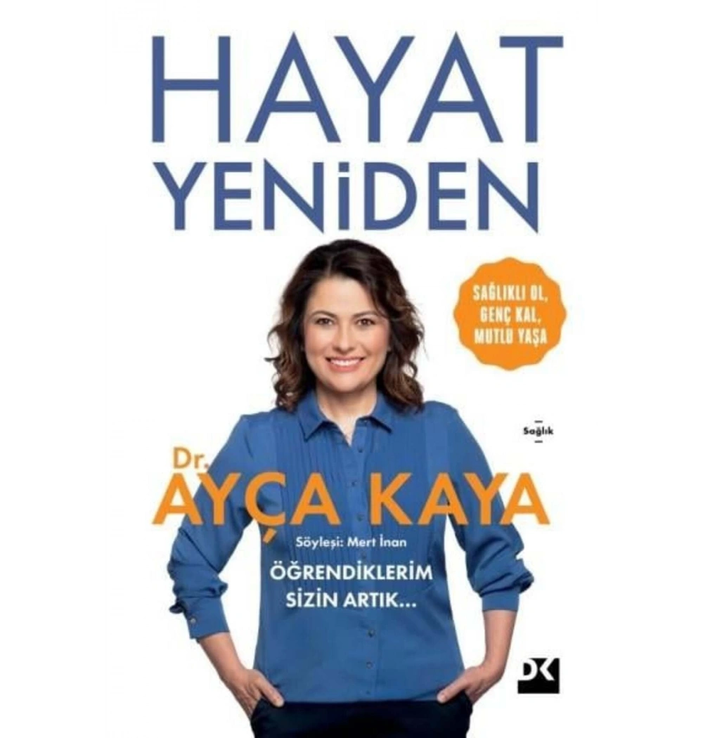 Hayat Yeniden Ayça kaya Doğan yayın