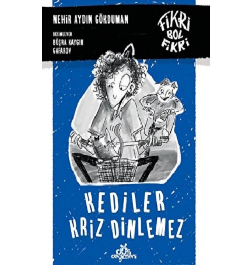 Kediler Kriz Dinlemez Düş Değirmeni