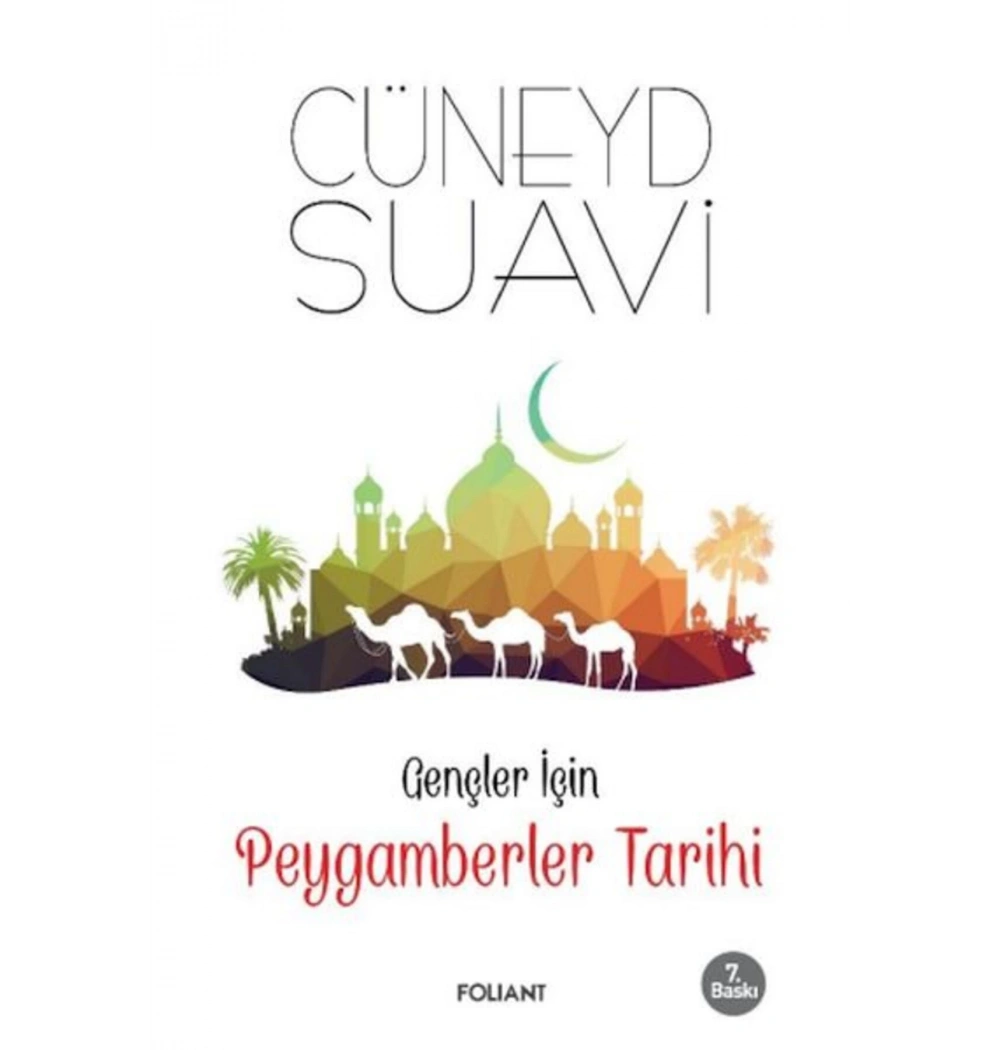 Gençler İçin Peygamberler Tarihi Cüneyd Suavi Folıant