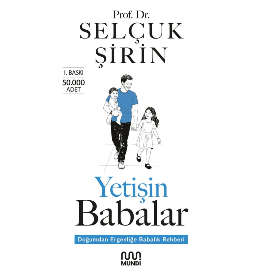 Yetişin Babalar Selçuk Şirin Mundi