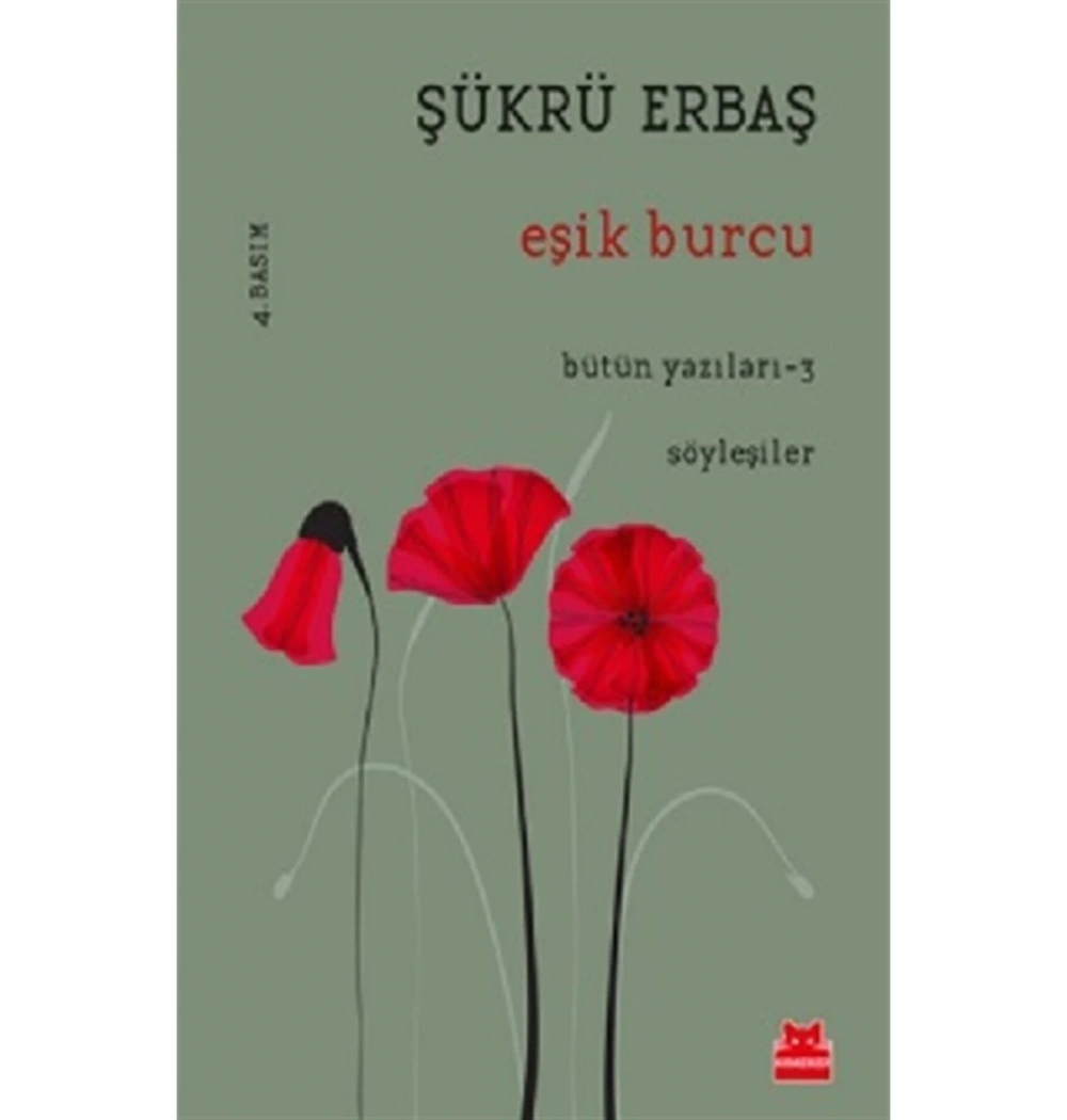 Eşik Burcu Şükrü Erbaş Kırmızı Kedi