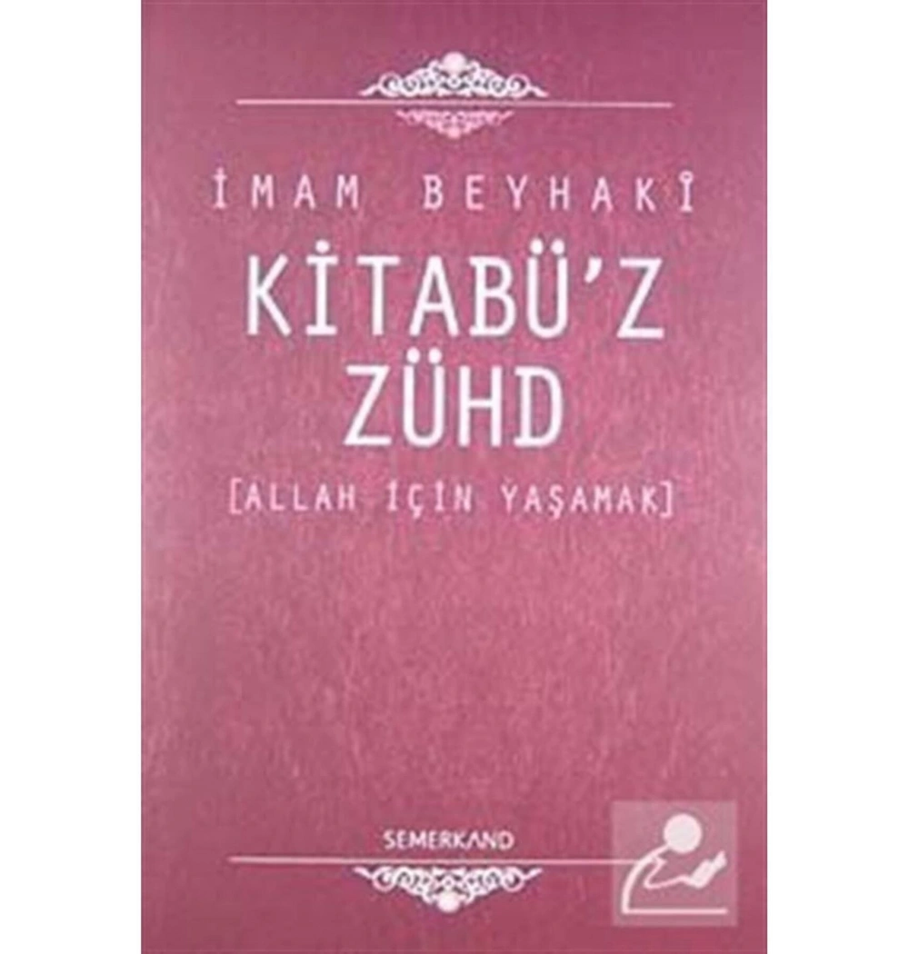 Kitabüz Zühd Allah İçin Yaşamak İmam Beyhaki Semerkand