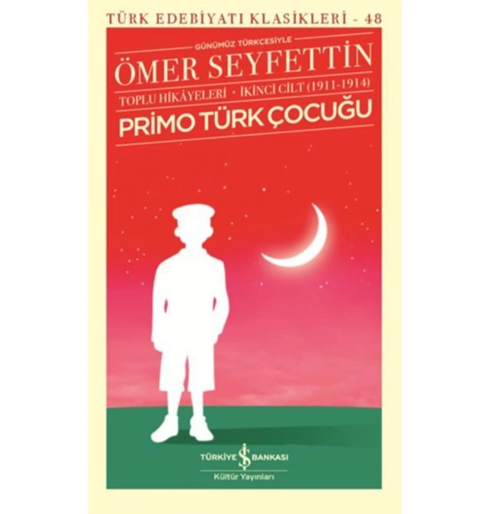 Primo Türk Çocuğu Ömer Seyfettin İş Bankası