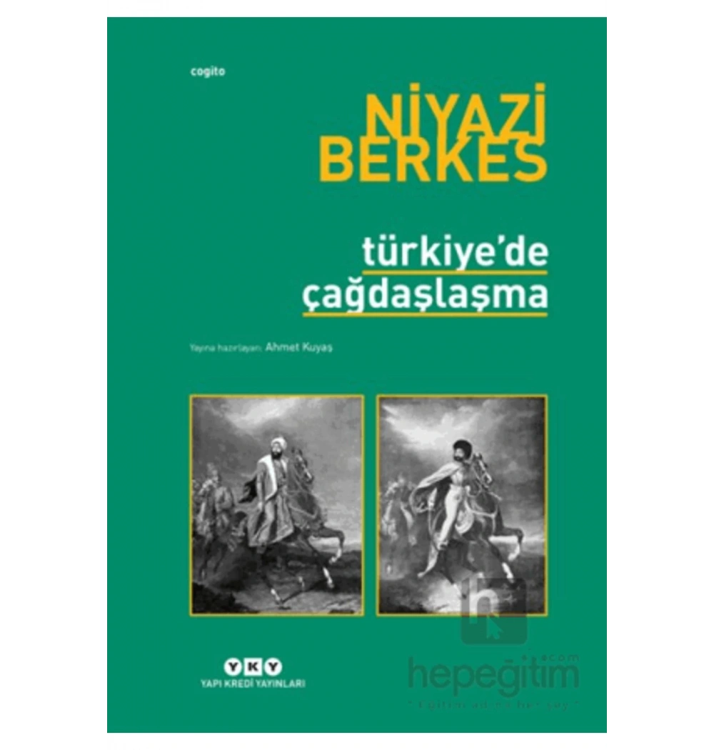 Türkiyede Çağdaşlaşma / N.Berkes-A.Kuyaş Yapı Kredi