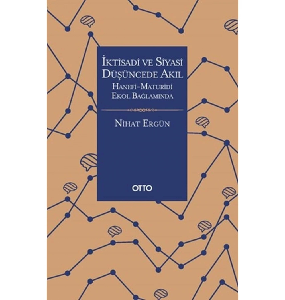 İktisadi Ve Siyasi Düşüncede Akıl. Nihat Ergün Otto Yayın