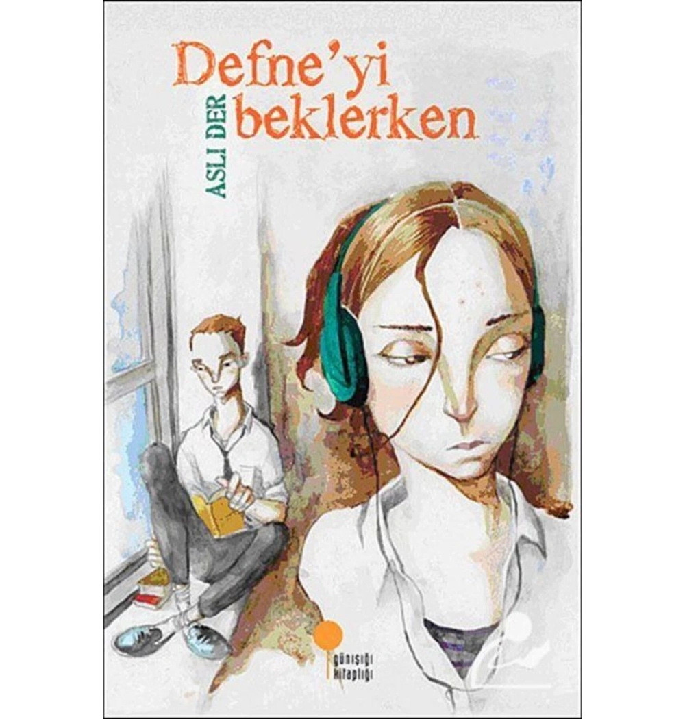 Defneyi Beklerken Aslı Der Günışığı