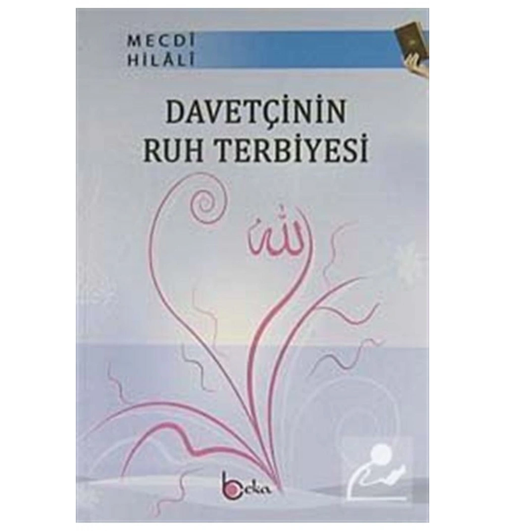Davetçinin Ruh Terbiyesi Mecdi Elhilali Beka Yayın