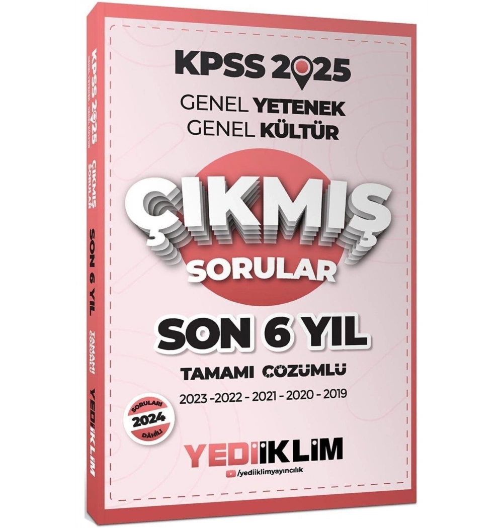 2025 Kpss Gy Gk 2019-2024 Son 6 Yıl Çıkmış Çözümlü Sorular Yediiklim