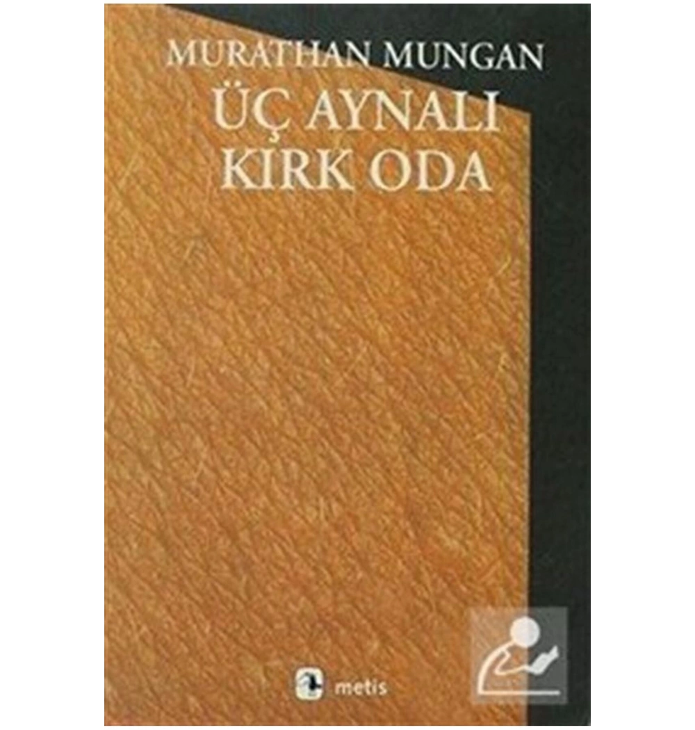 Üç Aynalı Kırk Oda M. Mungan Metis