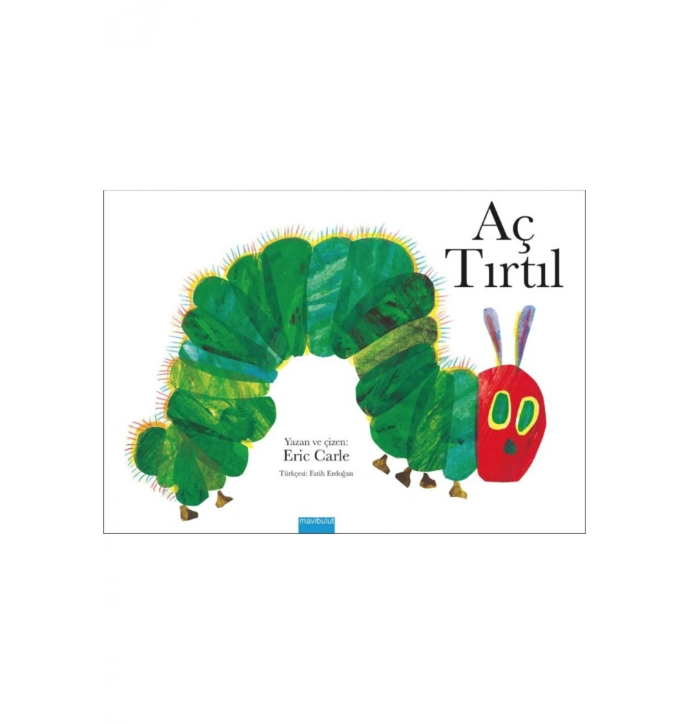 Aç Tırtıl Eric Carle Mavibulut