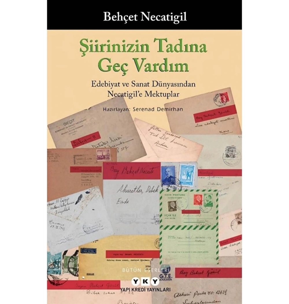 Şiirinizin Tadına Geç Vardım Behçet Necatigil Yapı Kredi