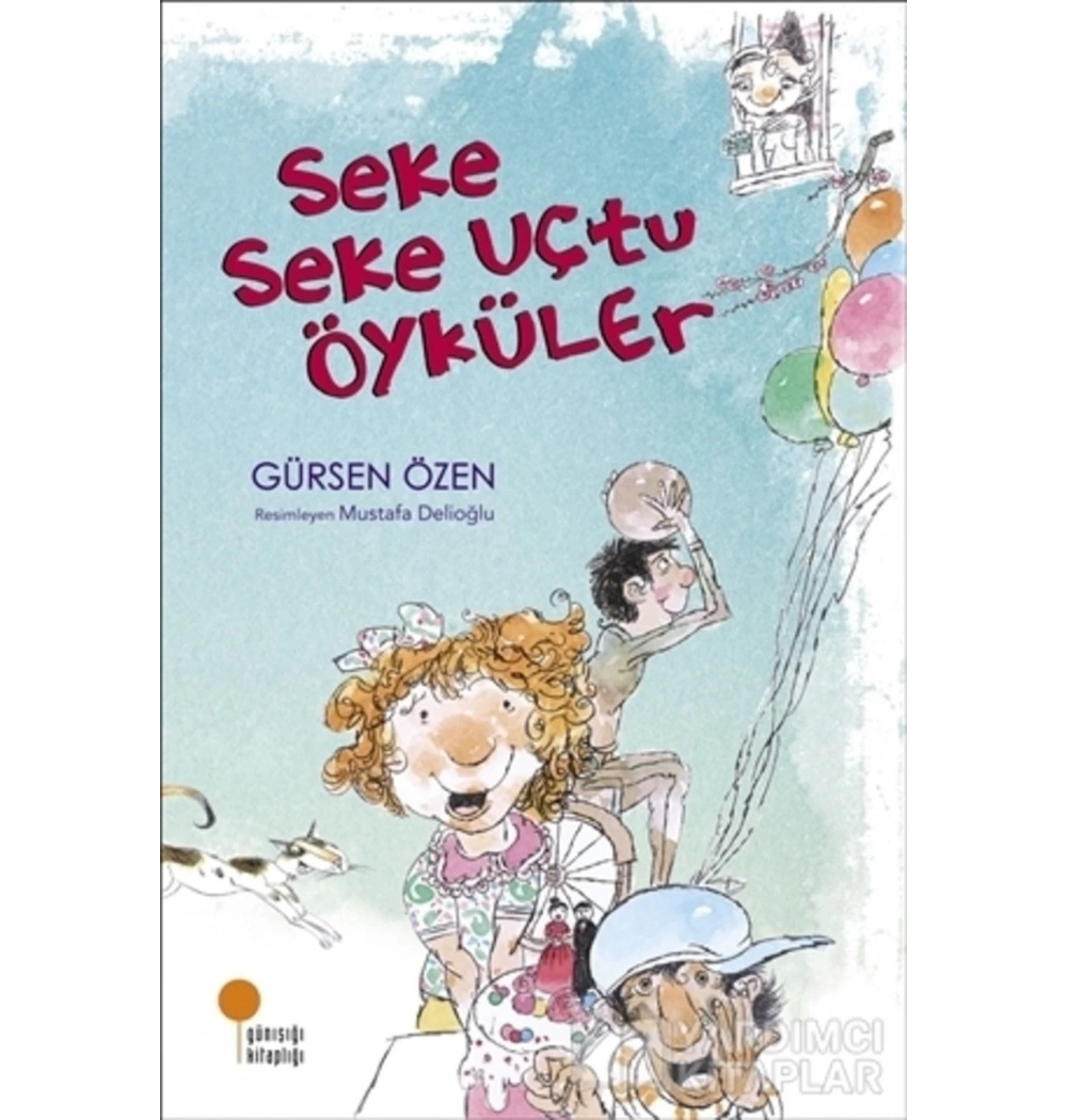 Seke Seke Uçtu Öyküler Günışığı