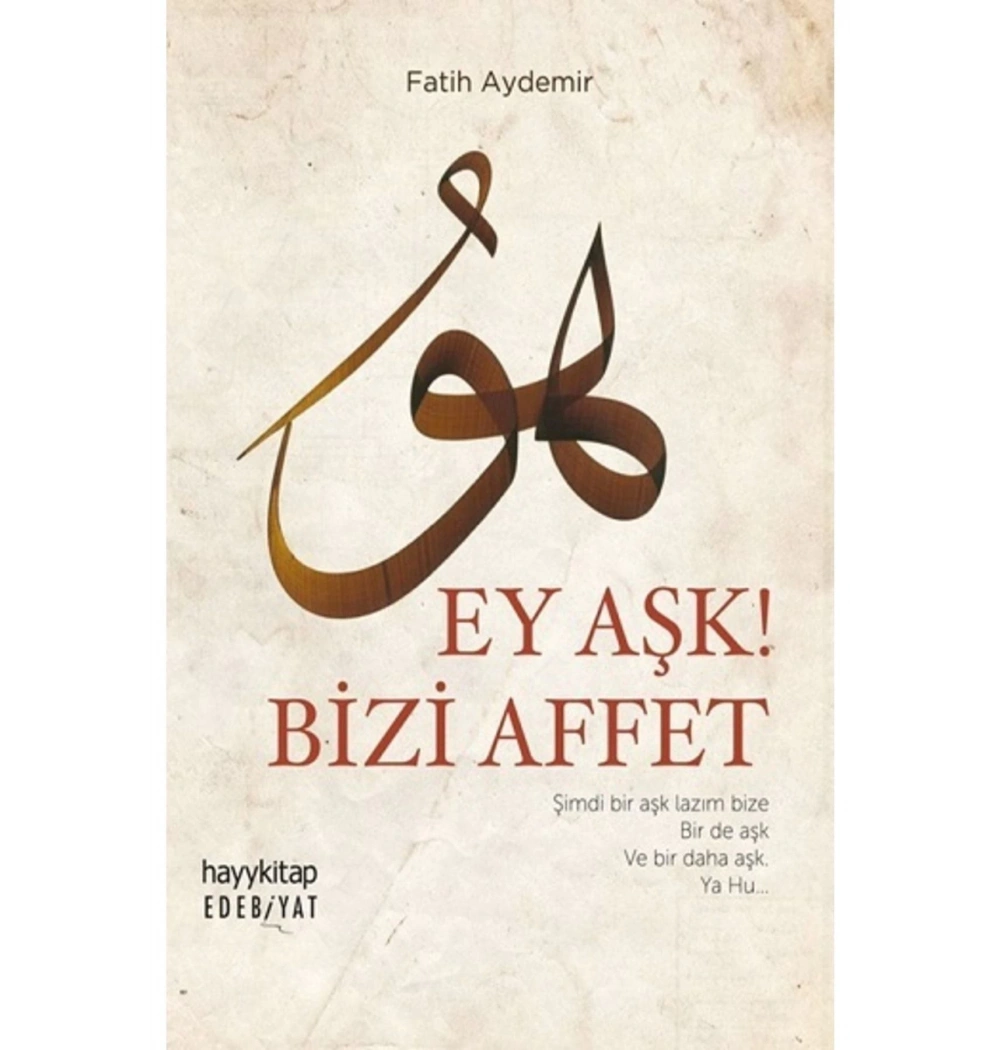 Ey Aşk Bizi Affet Fatih Aydemir Hayykitap