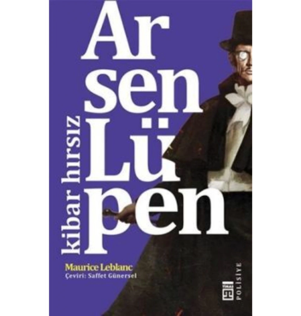 Arsen Lüpen Kibar Hırsız - Muarice Leblanc - Timaş