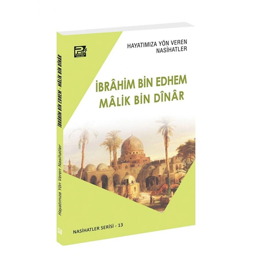 İbrahim Bin Edhem-Malik Bin Dinar Karınca Polen