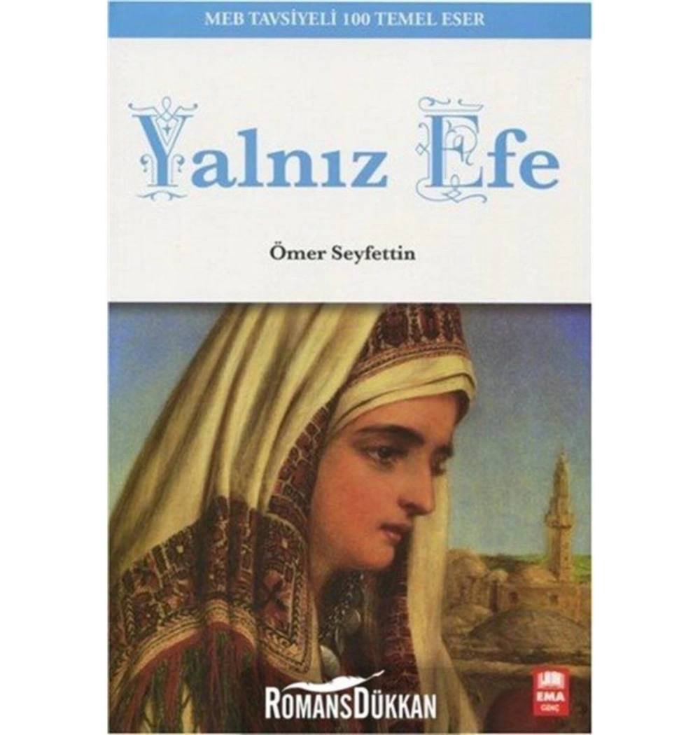 Yalnız Efe   Ömer Seyfettin  Ema Kitap