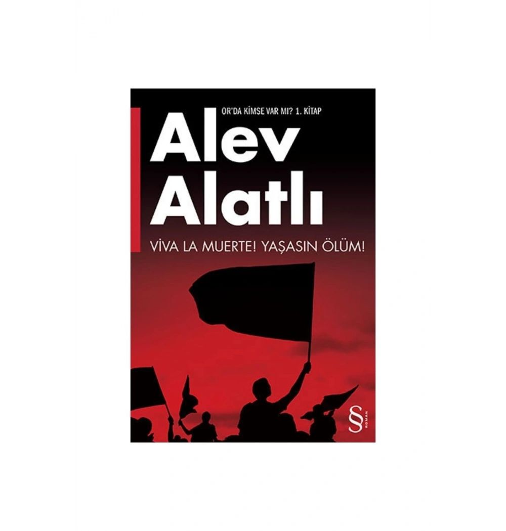Yaşasın Ölüm (Vıva La Muerte) - Alev Alatlı - Everest