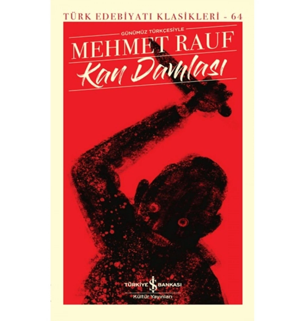 Kan Damlası Mehmet Rauf İş Bankası