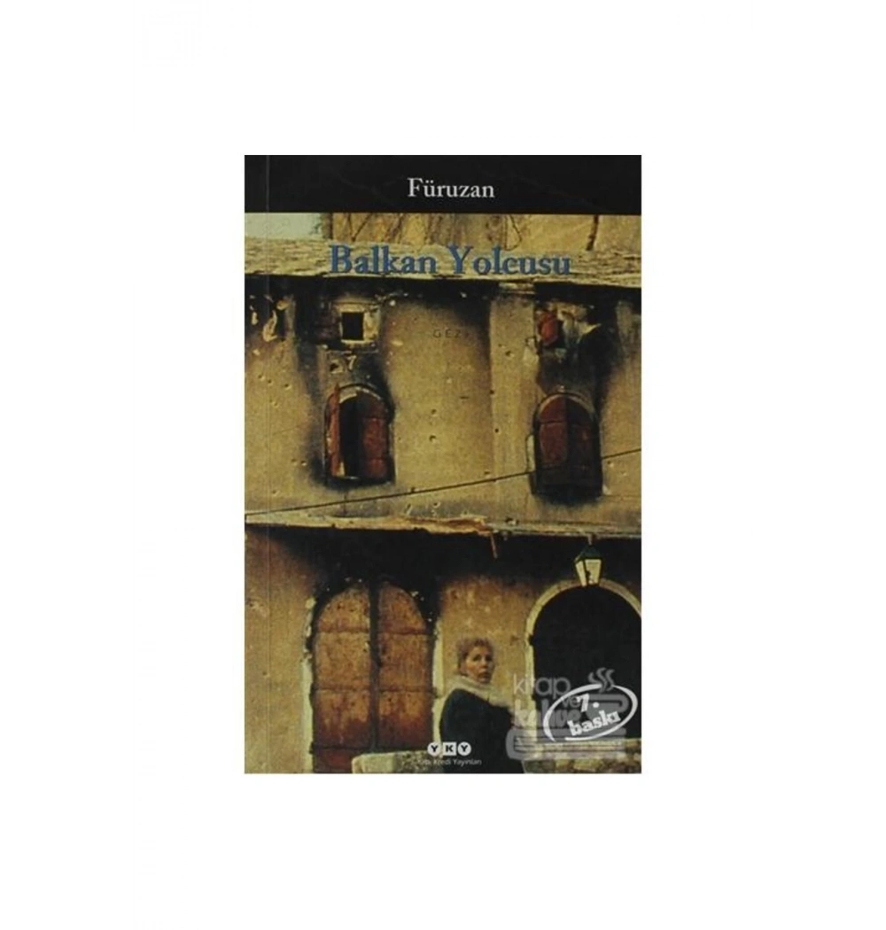 Balkan Yolcusu / Füruzan Yapı Kredi