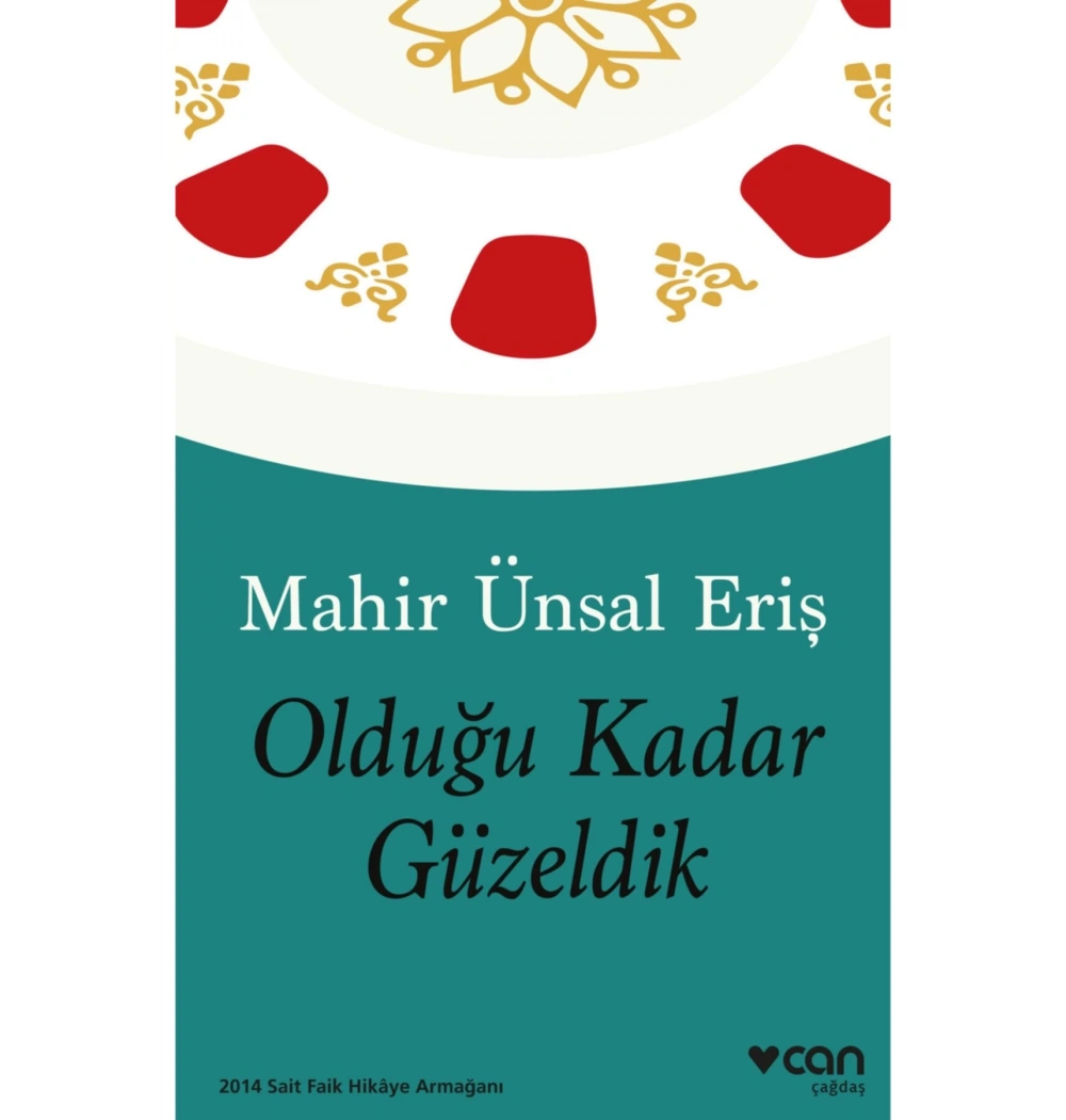 Olduğu Kadar Güzeldik Can Yayın