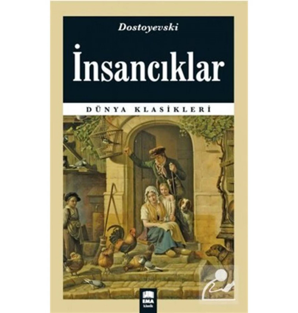 İnsancıklar Dostoyevski Ema