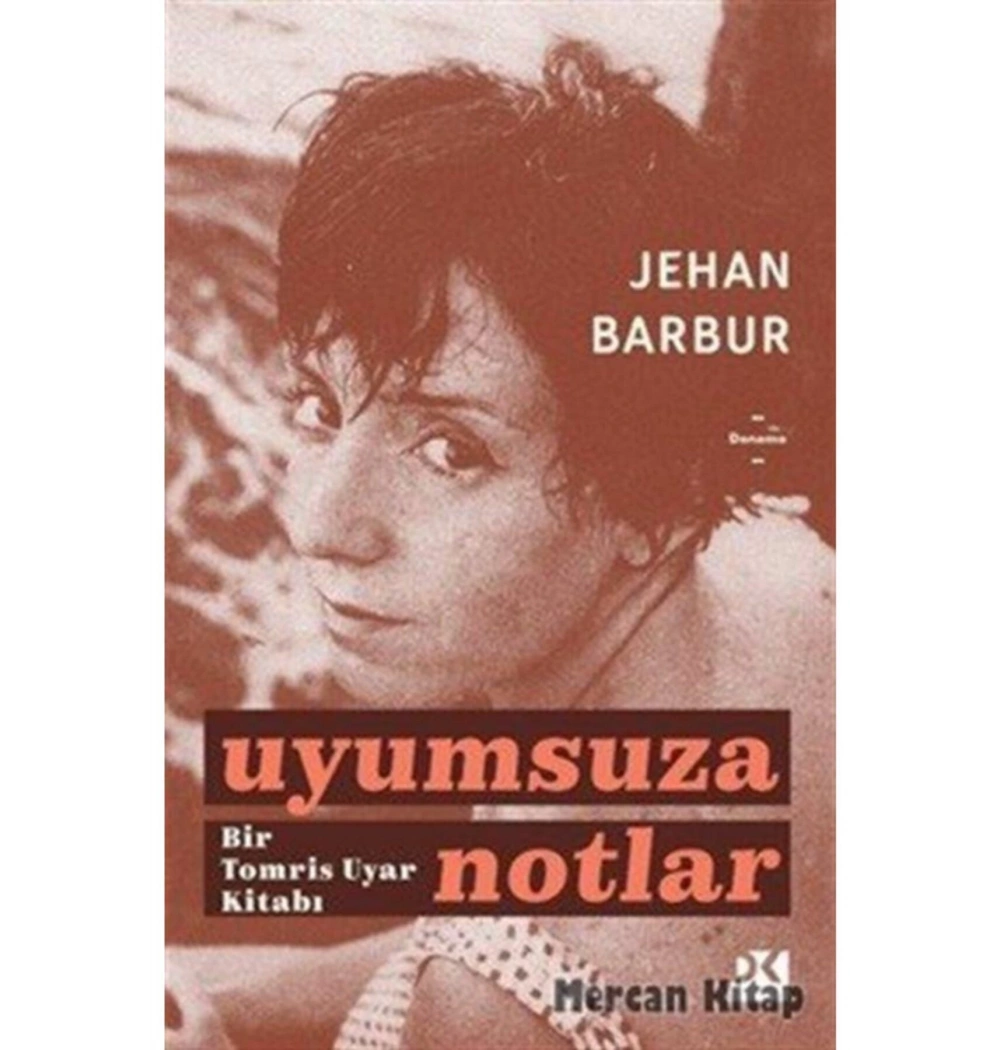 Uyumsuza Notlar  Jehan Barbur  Doğan Kitap