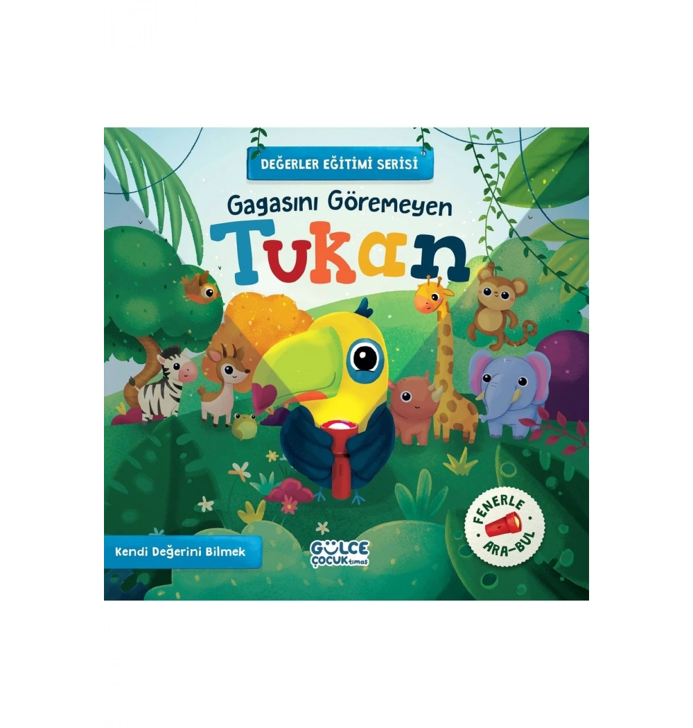 Gagasını Göremeyen Tukan Değerler Eğitimi  Gülce Çocuk