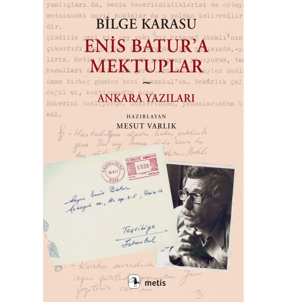 Enis Batura Mektuplar  Ankara Yazıları  Bilge Karasu  Metis