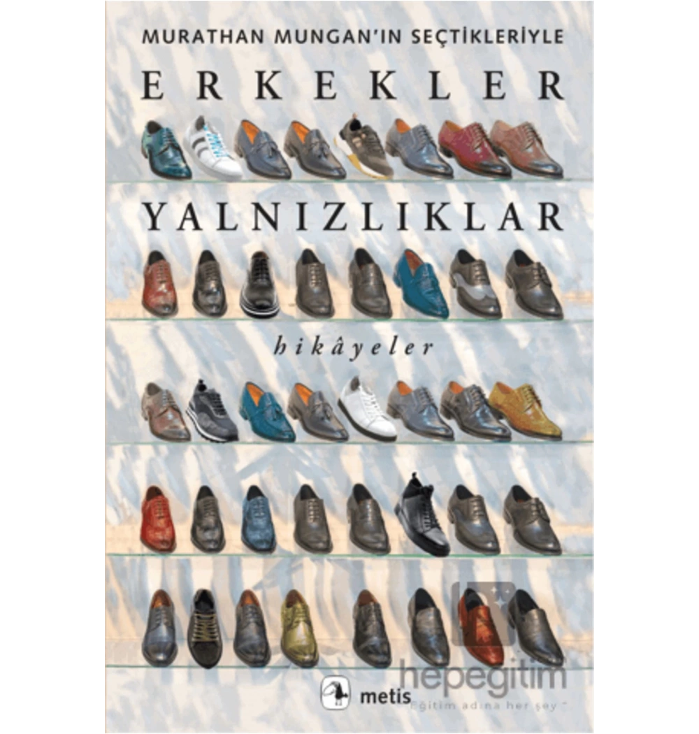 Erkekler Yalnızlıklar Hikayeler Murathan Mungan Metis
