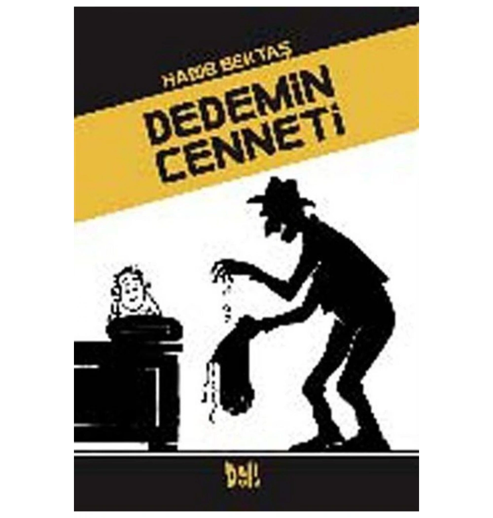 Dedemin Cenneti Delidolu
