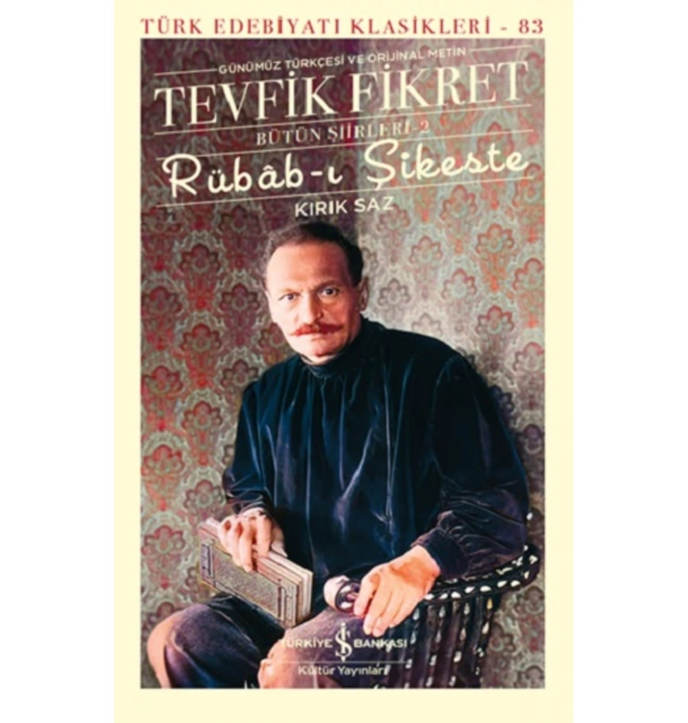 Rübabı Şikeste Tevfik Fikret İş Bankası