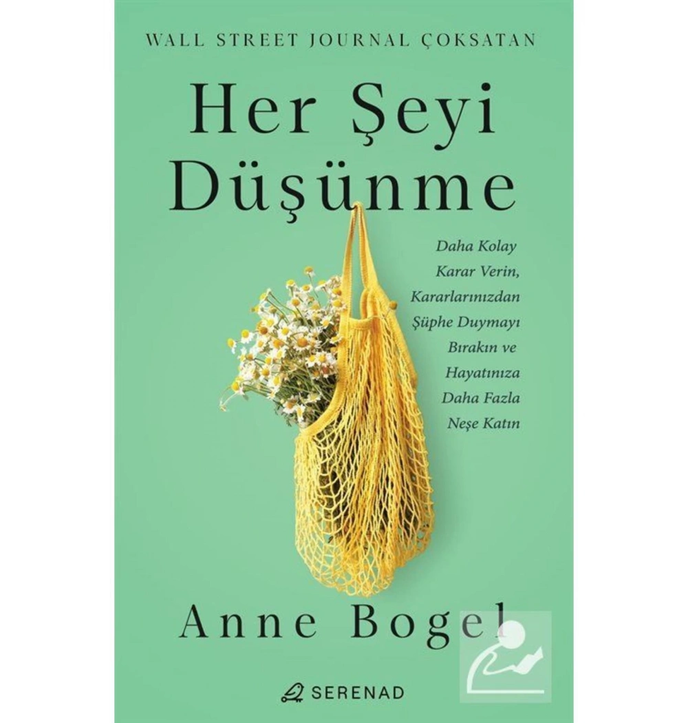 Her Şeyi Düşünme  Anne Dogel  Serenad