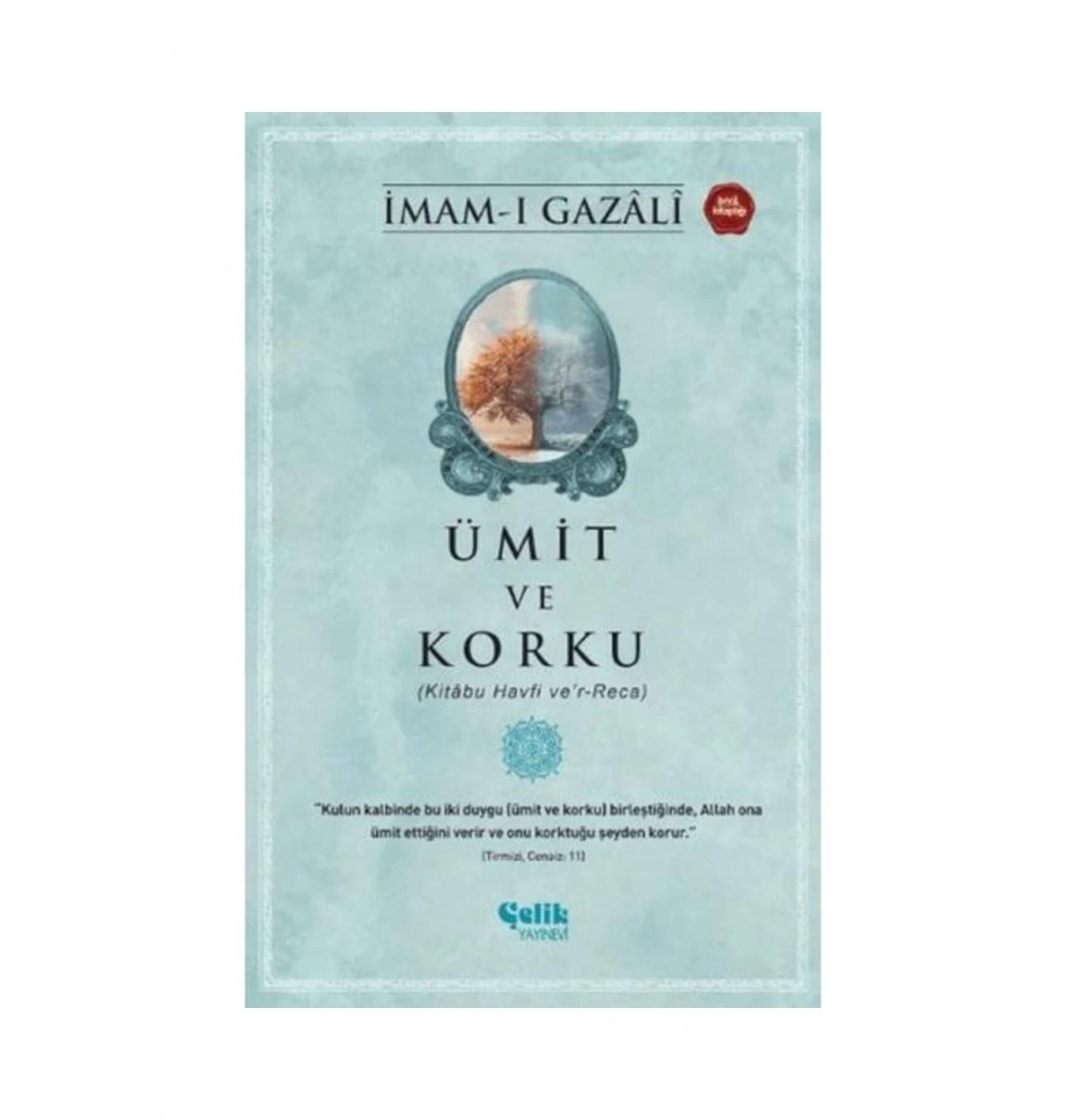 Ümit Ve Korku  İmam Gazali  Çelik Yayın