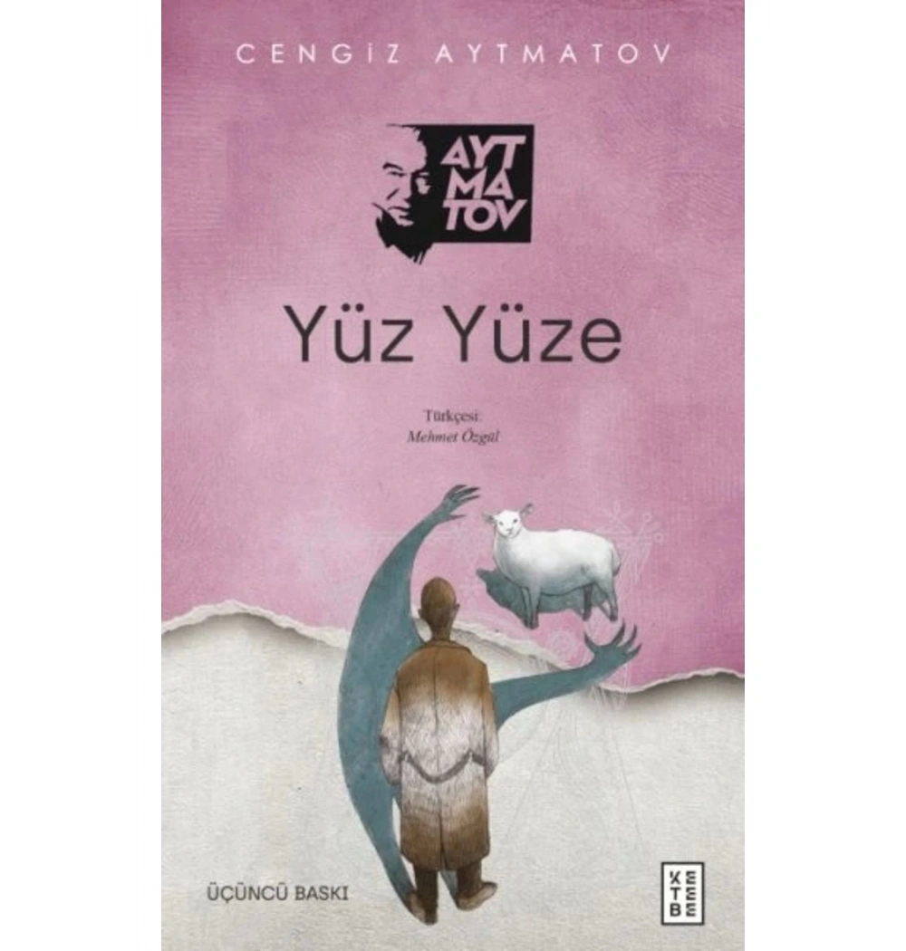 Yüz Yüze Cengiz Aytmatov Ketebe