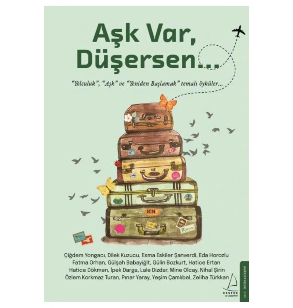 Aşk Var Düşersen Destek Yayın