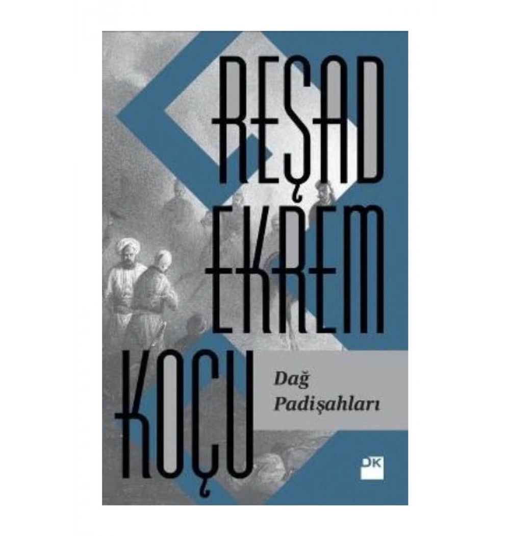 Dağ Padişahları Reşat Ekrem Koçu