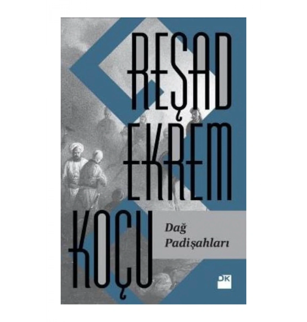 Dağ Padişahları Reşat Ekrem Koçu