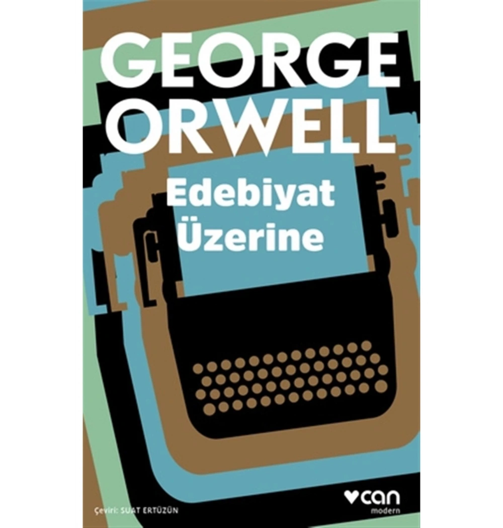 Edebiyat Üzerine George Orwell Can Yayın