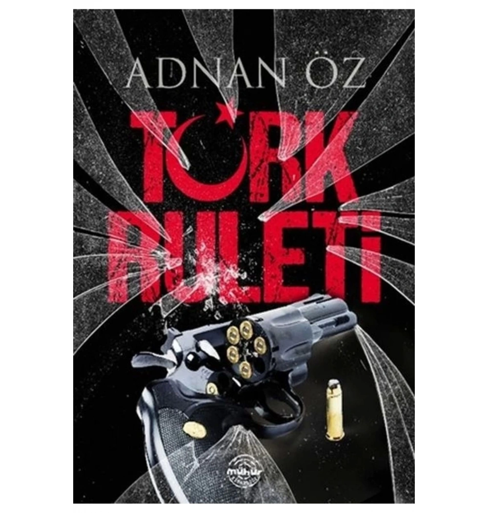 Türk Ruleti  Adna Öz  Mühür Kitap