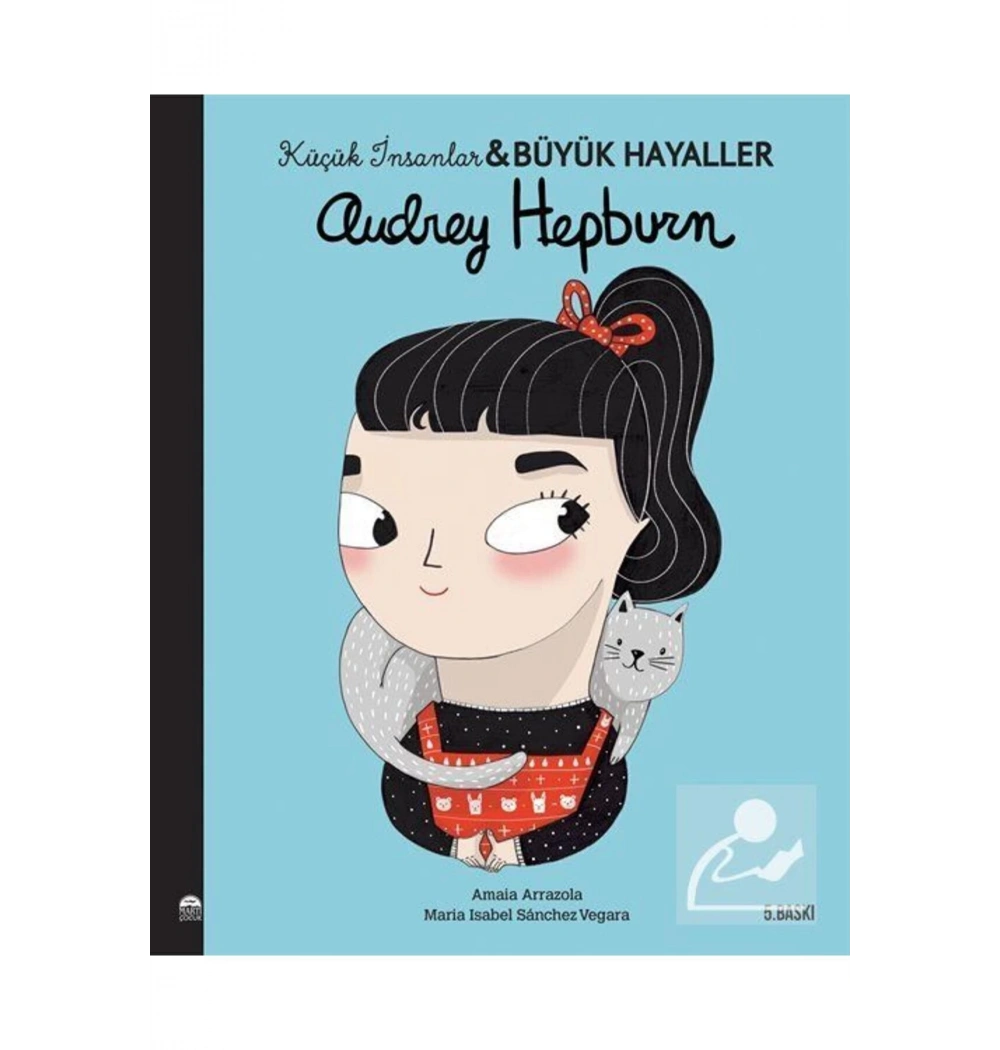 Audrey Hepburn Küçük İnsanlar Büyük Hayaller Martı