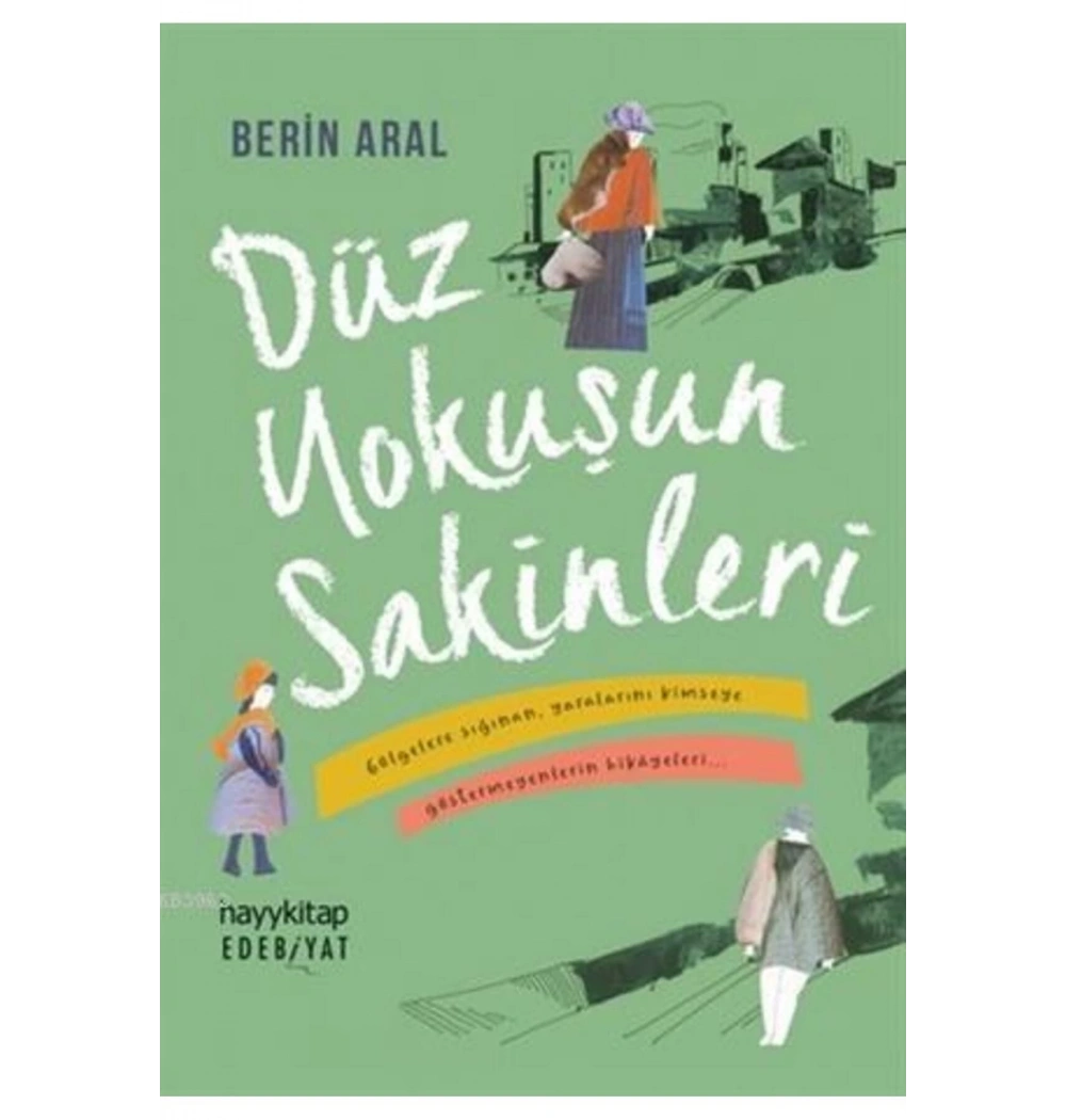 Düz Yokuşun Sakinleri  Berin Aral Hayykitap