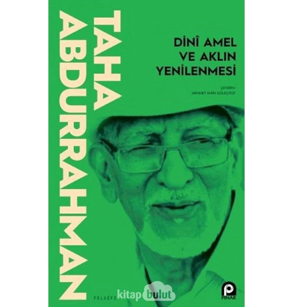 Dini Amel Ve Aklin Yenilenmesi Taha Abdurrahman Pinar