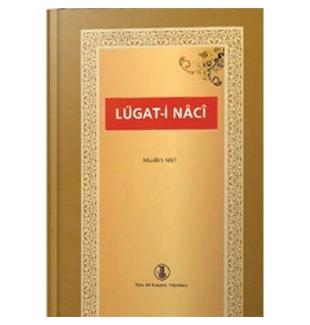 Tdk Lügatı Naci Muallim Naci -Ahmet Kartal