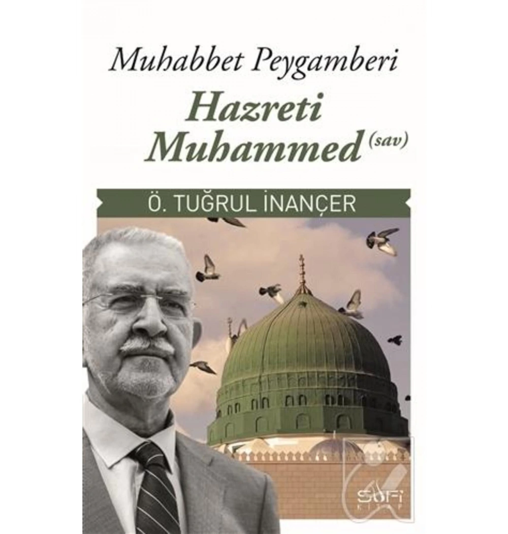 Muhabbet Peygamberi Hz. Muhammed (Sav) - Sufi Kitap